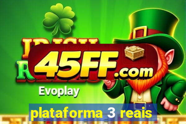 plataforma 3 reais